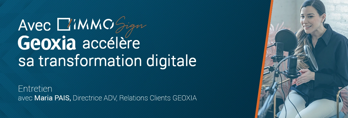 Geoxia : la transformation digitale d’un Constructeur de Maisons Individuelles